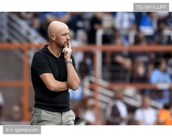 滕哈赫深耕更衣室关系，团队默契助力状态回暖迎突破